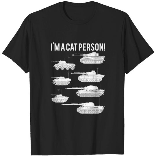 Discover Im a cat person (7 German cats) - Ww2 Tanks - T-Shirt