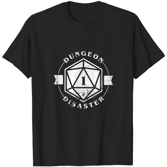 Discover Dungeon Disaster - D And D - T-Shirt