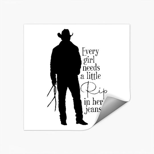 Discover Every Girl Needs A Little Rip In Her Jeans Stickers
