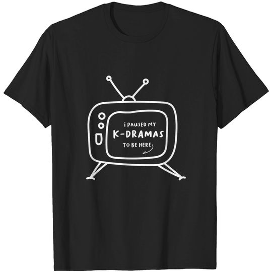 Discover K-Drama and chill - K Drama Lover - T-Shirt