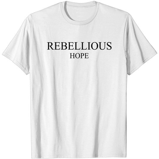 Discover Rebellious Hope T-shirt , Deborah James T-shirt