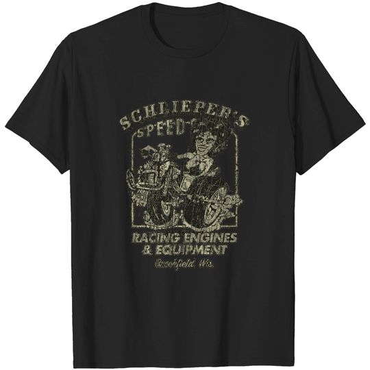 Discover Schlieper’s Speed Shop - Hot Rod - T-Shirt