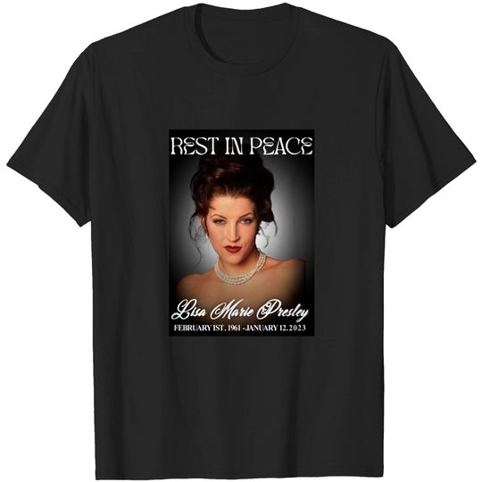 Discover Rip Lisa Marie Presley 1968-2023 T-shirt, Rest In Peace Lisa Marie Presley Shirt