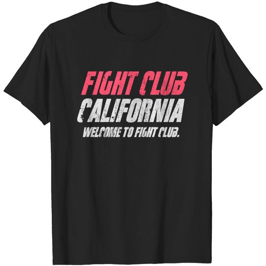 Discover Fight Club California - Fight Club - T-Shirt
