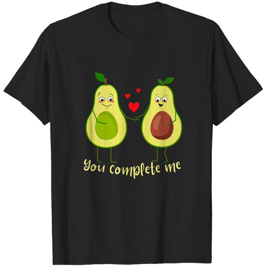 Discover You Complete Me Valentine's Day - Avocado Lover & Guacamole T-Shirt