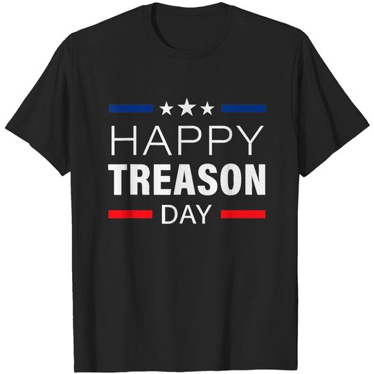 Discover Happy Treason Day Funny British Party 4th of July T-Shirt