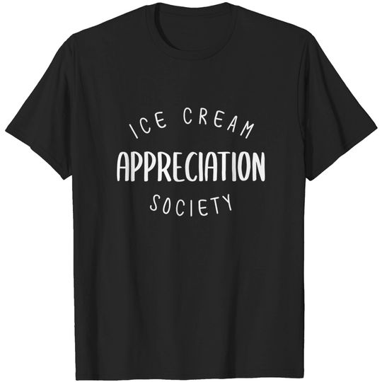 Discover ice cream appreciation society - Ice Cream Lover - T-Shirt