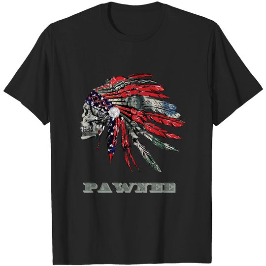Discover Pawnee Native American Indian Flag Money Headress - Pawnee - T-Shirt