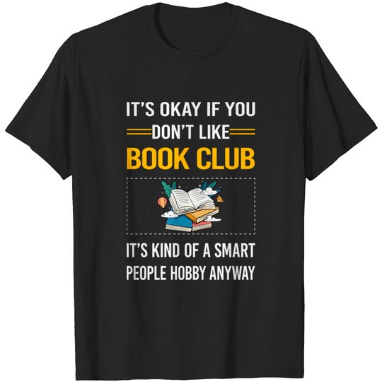 Discover Funny Smart People Book Club - Book Club - T-Shirt