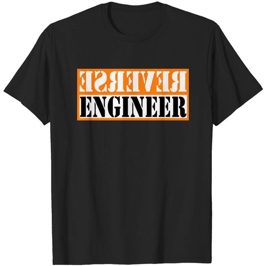 Discover Reverse Engineer - Reverse Engineer - T-Shirt