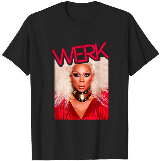 Discover Werk! - Rupauls Drag Race - T-Shirt