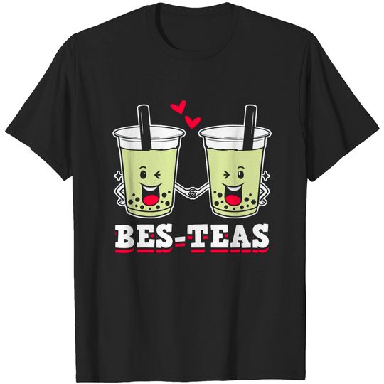 Discover Tea Friendship Design Bes-Teas Tea Drinking T-Shirt