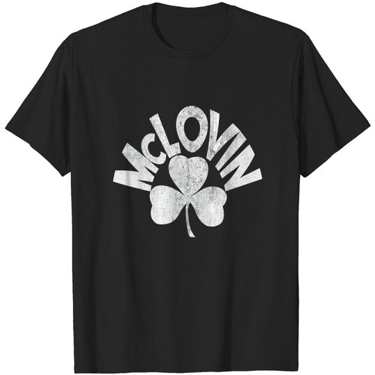 Discover McLovin Irish St Patrick's Day Matching Family Name Shamrock T-Shirt