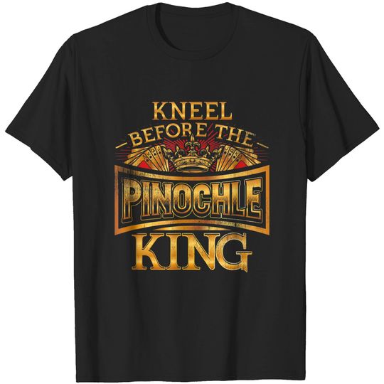 Discover Kneel Before the Pinochle King Card Game Funny Binocle T-Shirt
