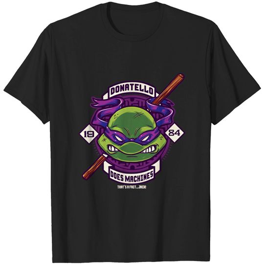 Discover Donatello Does Machines - Ninja Turtles - T-Shirt