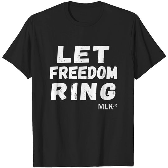 Discover Black History -Let Freedom Ring- Martin Luther King Jr. Day T-Shirt