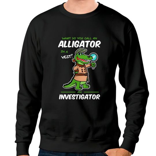 Discover Alligator in a Vest Investigator for Kids Boys Girls Sweatshirt