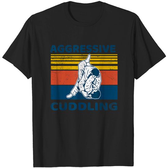 Discover Jiu Jitsu Shirts Aggressive Cuddling Vintage BJJ MMA Jujitsu T-Shirt