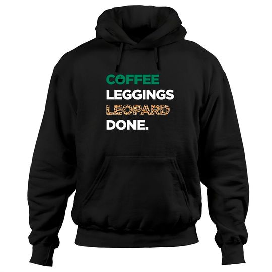 Discover Coffee Leggings Leopard Done Cheetah print Pullover Hoodie