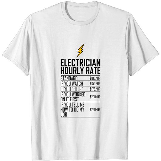 Discover Funny Electrician Hourly Rate T-Shirt