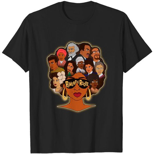 Discover Powerful Roots Black History Month I Love My Roots Gifts T-Shirt