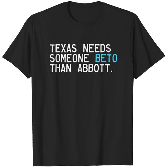 Discover Beto O'Rourke For Governor in Texas Beto 2022 T-Shirt