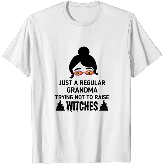 Discover Just A Regular Grandma Trying Not To Raise Witches Halloween T-Shirt