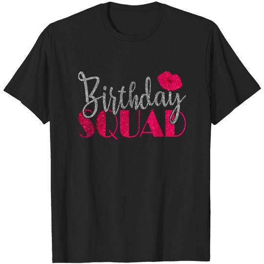 Discover Birthday Squad T-Shirt Party Silver Bday Pink Lips Gift