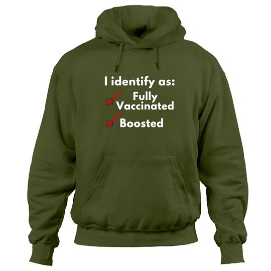 Discover Funny Pro-Vaccine - I Identify As Fully Vaccinated Boosted Pullover Hoodie