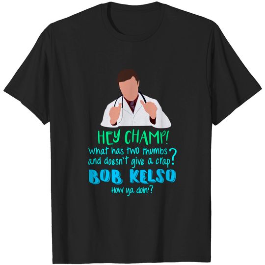 Discover Hey Champ! - Scrubs - T-Shirt