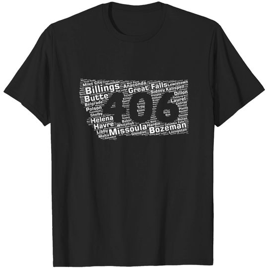 Discover Montana Cities 406 Area Code - Montana - T-Shirt