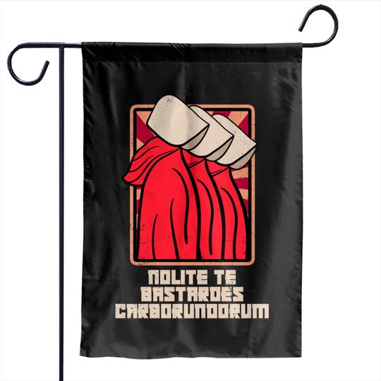 Discover Nobody's Handmaid - Handmaids Tale - Garden Flags