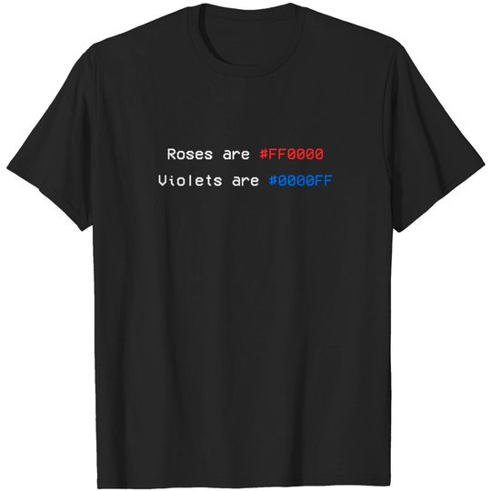 Discover Roses are #FF0000 funny programmer shirt - Programmer Humor - T-Shirt