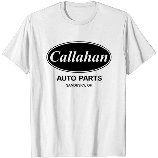 Discover Callahan Auto Parts Modification - Callahan - T-Shirt