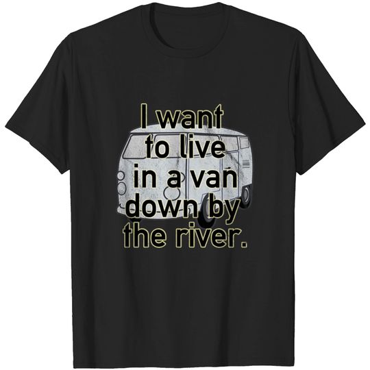 Discover Van Down By the River distressed - Van Down By River - T-Shirt