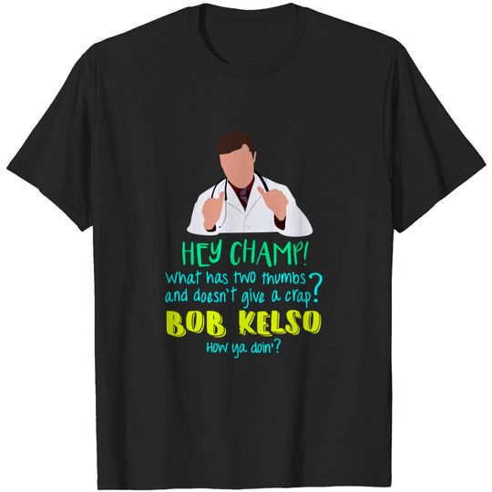 Discover Hey Champ! - Scrubs - T-Shirt