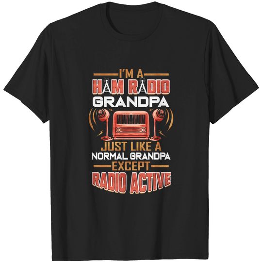 Discover Ham Radio Grandpa T-Shirt - Amateur Radio Operator