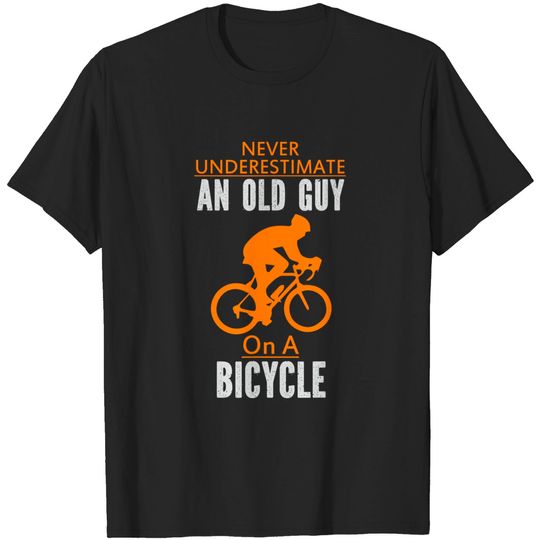 Discover Mens Never Underestimate An Old Guy On A Bicycle T-Shirt