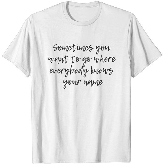 Discover Where Everybody Knows Your Name - Cheers - T-Shirt