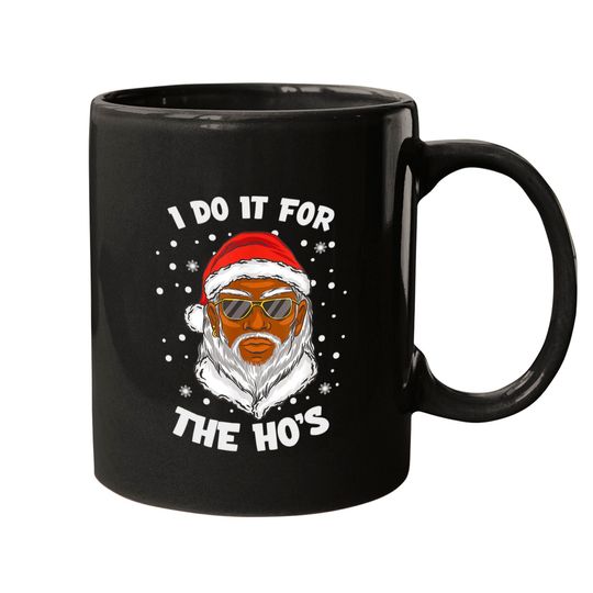 Discover I Do It For The Hos Christmas African American Santa Black Mugs