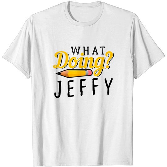 Discover Jeffy T-shirt Cool What Doing? Jeffy