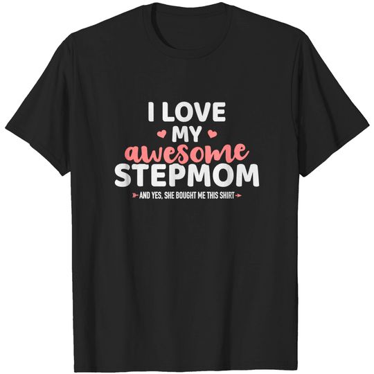 Discover I love my awesome stepmom for stepson or stepdaughter T-Shirt