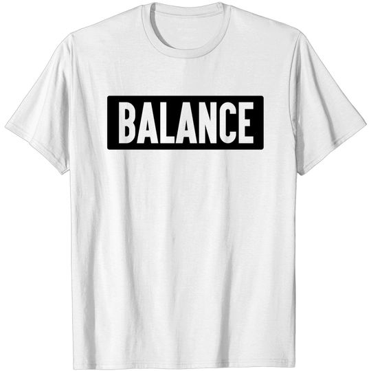 Discover balance - Balance - T-Shirt