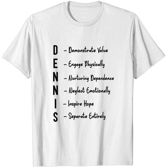 Discover The Dennis System - Always Sunny In Philadelphia - T-Shirt