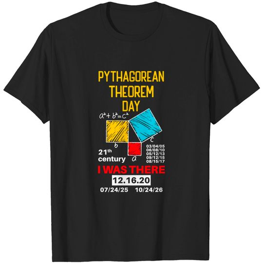 Discover Pythagorean Theorem Day Mathematic I was there Math Lover T Shirt