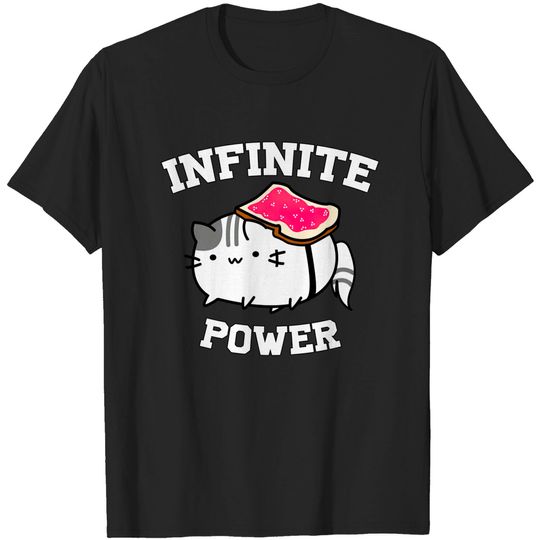 Discover Infinite power - vr.3 - Cats - T-Shirt