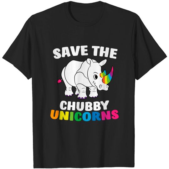Discover Save The Chubby Unicorns Funny Unicorn Rhino T Shirt