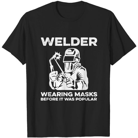 Discover Welding Memes T Shirt Welder Design For A Welding Specialist