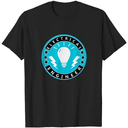 Discover electrical engineer, electric engineering design - Electrical Engineers - T-Shirt