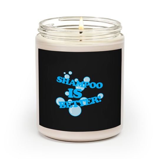 Discover Shampoo is Better! - Billy Madison - Scented Candles